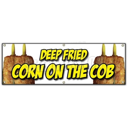 Signmission DEEP FRIED CORN ON THE COB BANNER SIGN on a stick snack cornmeal crust B-72 Deep Fried Corn On Cob